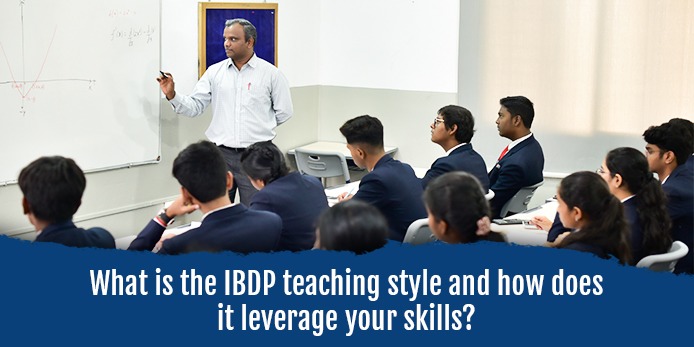 what-is-the-ibdp-teaching-style-and-how-does-it-leverage-your-skills